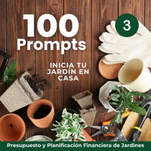 100 Prompts de Jardinería Sostenible para Diseñar tu Jardín (PDF) (3)