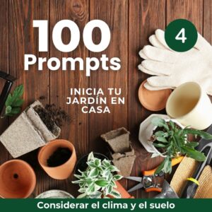100 Prompts de Jardinería Sostenible para Diseñar tu Jardín (PDF) (4)